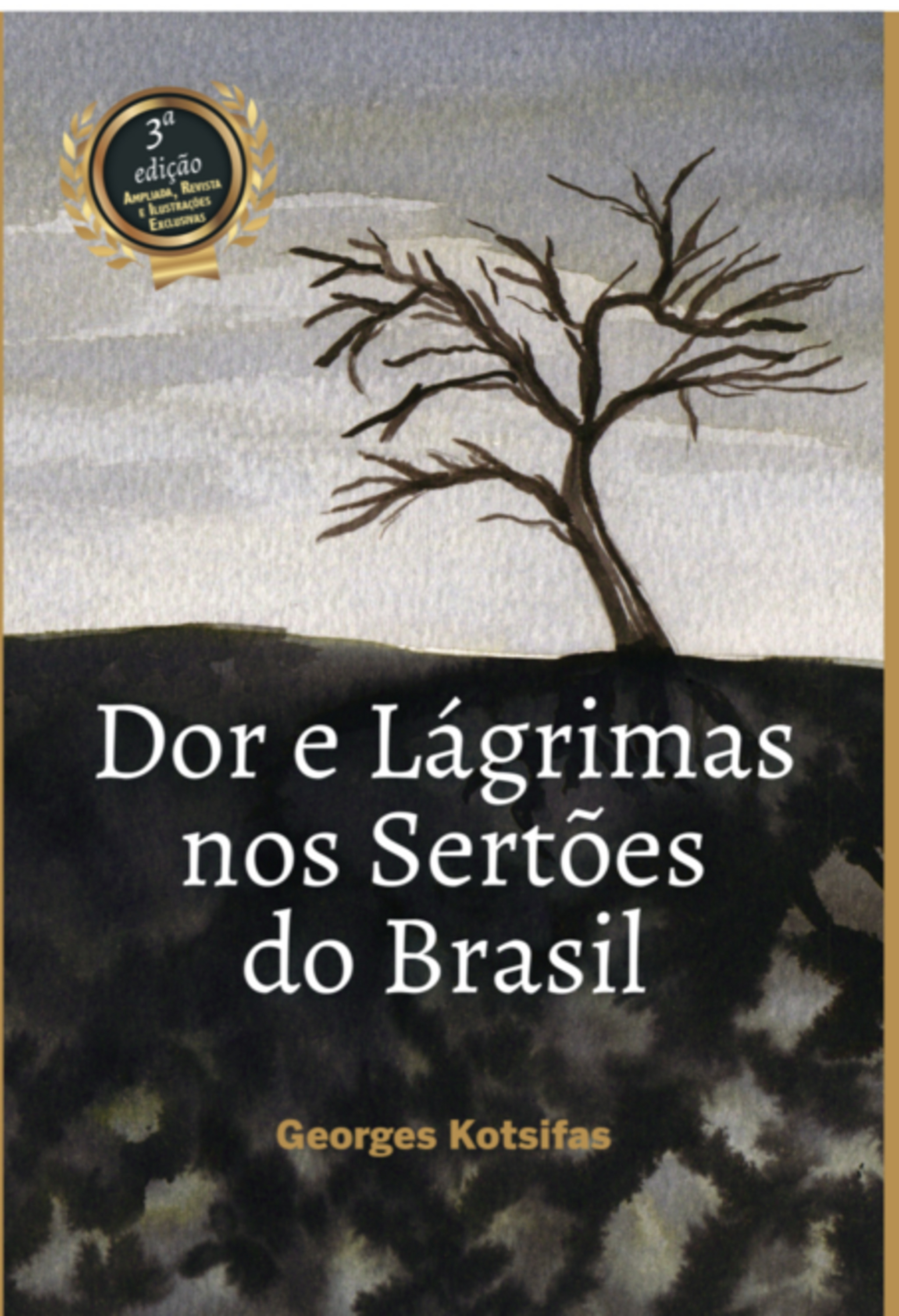 Dor E Lágrimas Nos Sertões Do Brasil