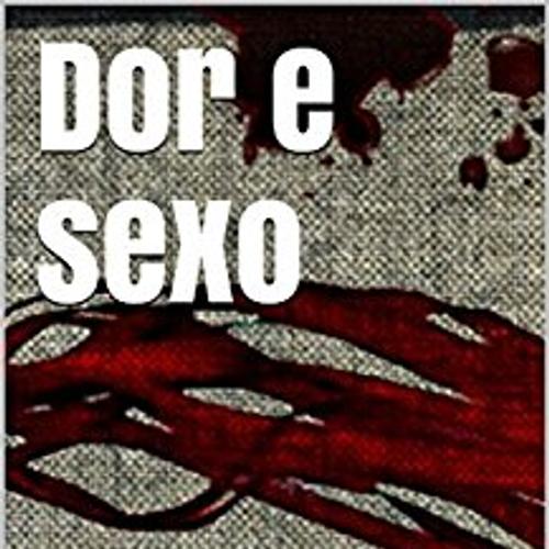 Dor E Sexo Erótico