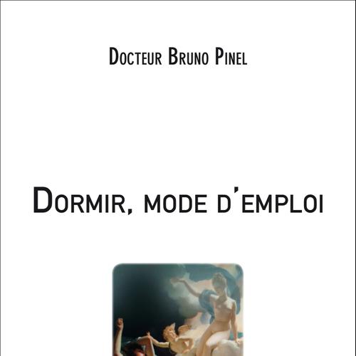 Dormir, mode d'emploi