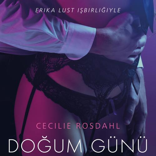 Doğum Günü Sürprizi - Erotik Öykü