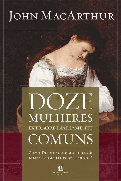 Doze mulheres extraordinariamente comuns