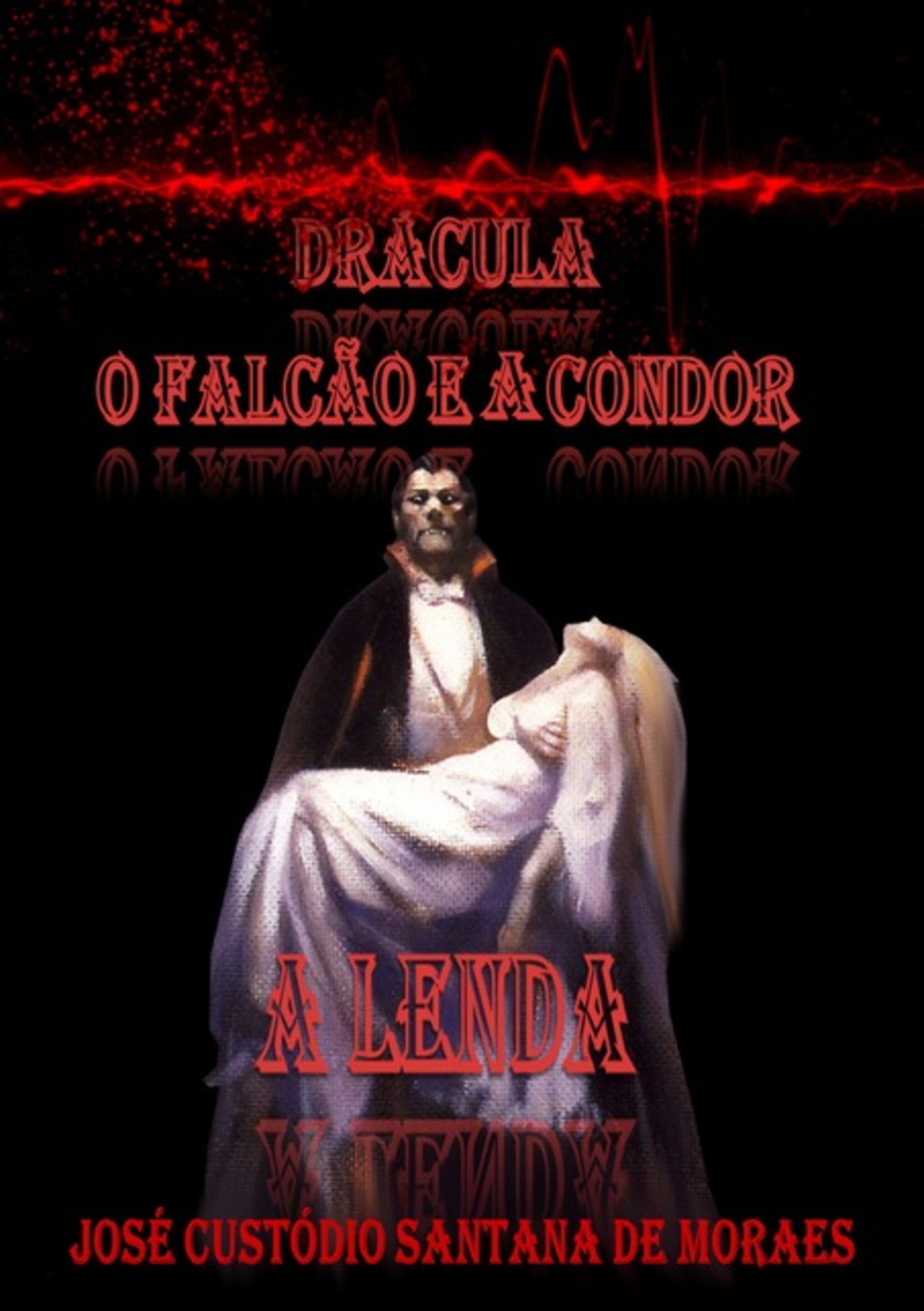 Drácula, O Falcão E A Condor