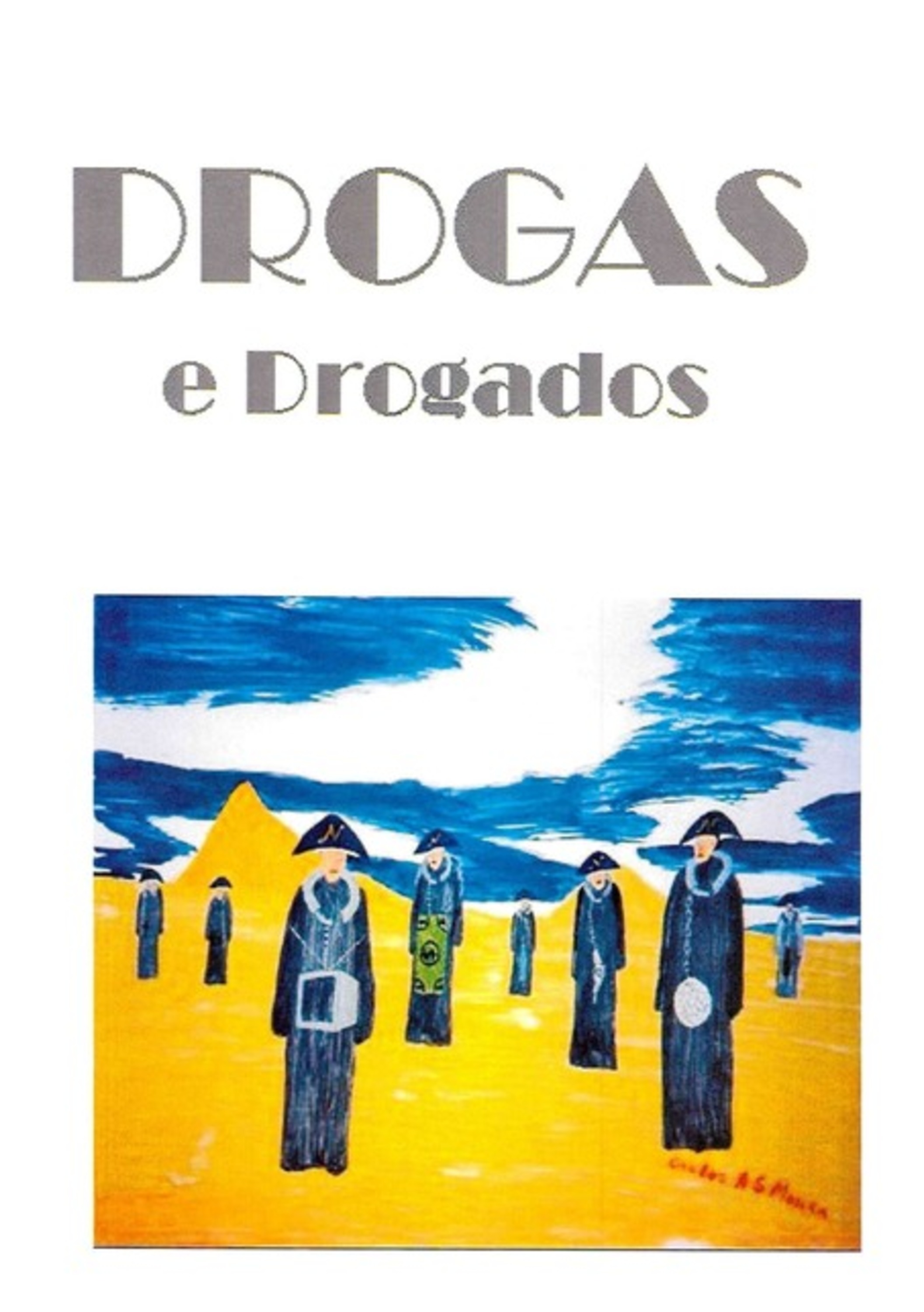 Drogas E Drogados