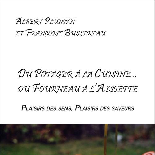 Du Potager à la Cuisine... du Fourneau à l'Assiette