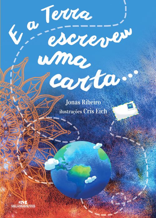 E a Terra escreveu uma carta…