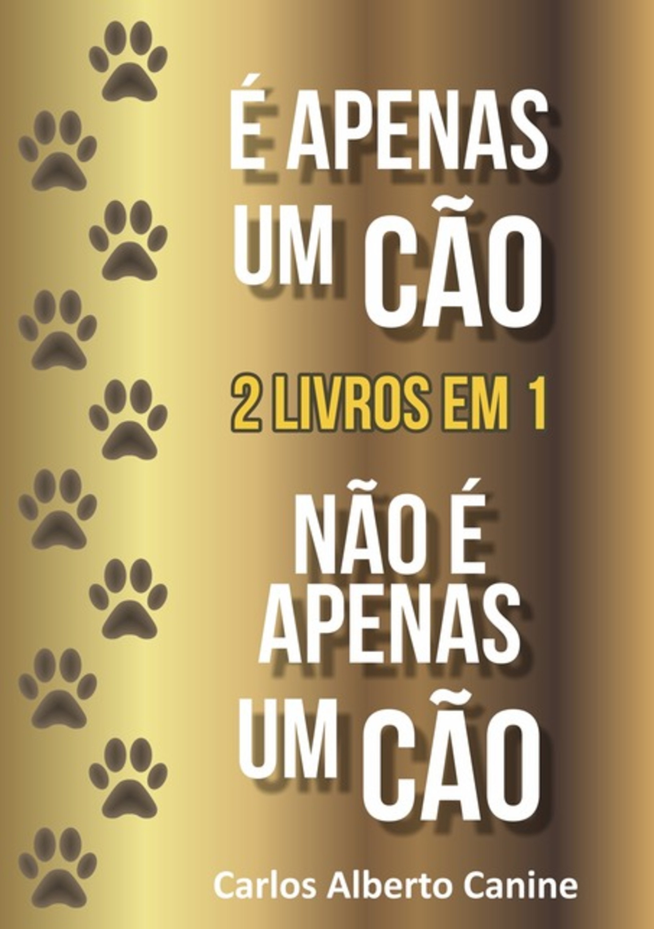 É Apenas Um Cão | Não É Apenas Um Cão