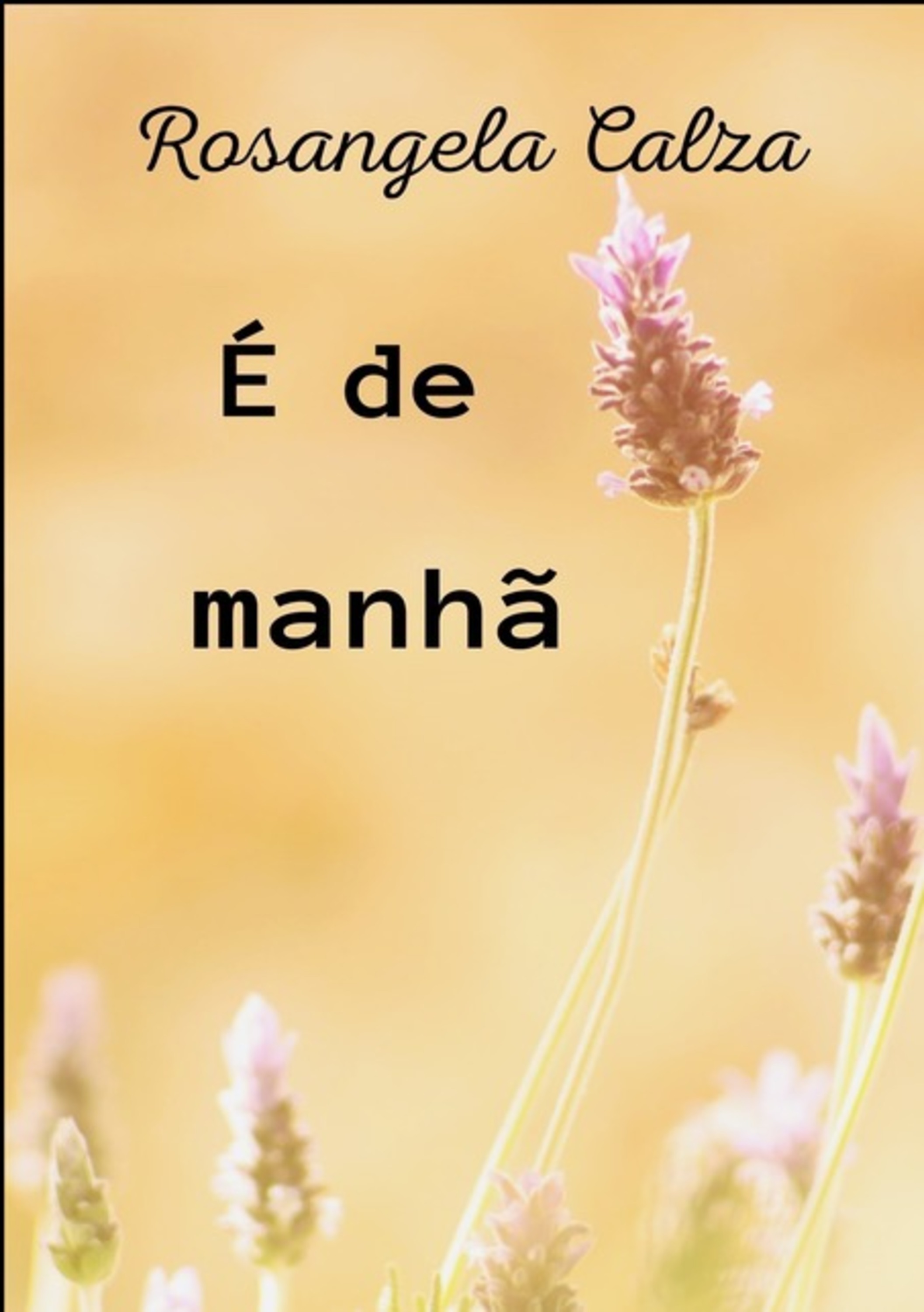 É De Manhã