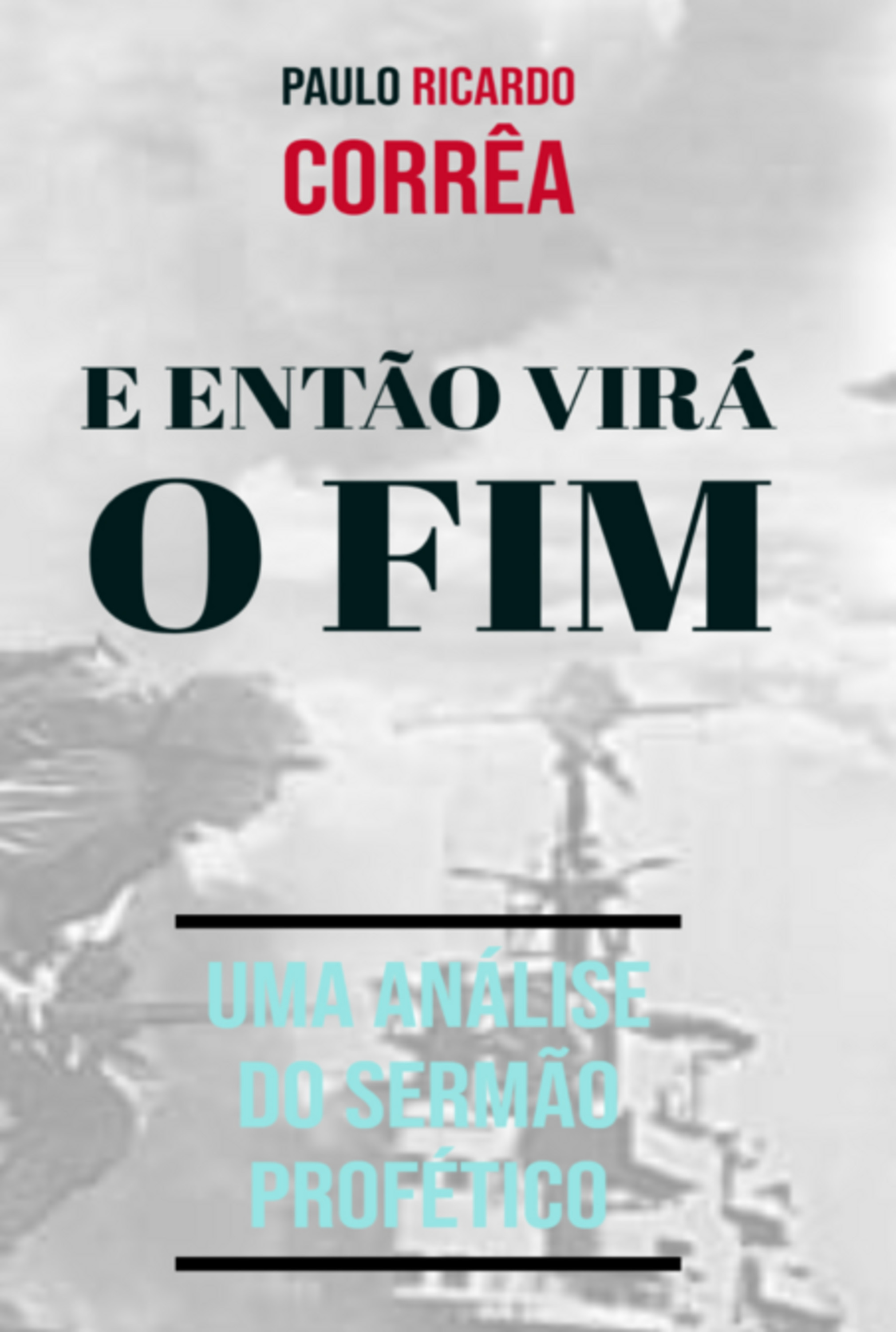 E Então Virá O Fim