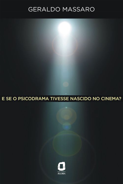 E se o psicodrama tivesse nascido no cinema?