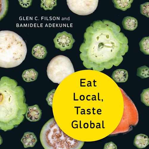 Eat Local, Taste Global