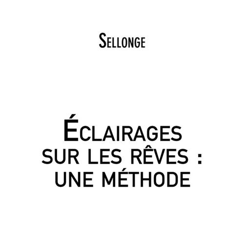 Eclairages sur les rêves : une méthode