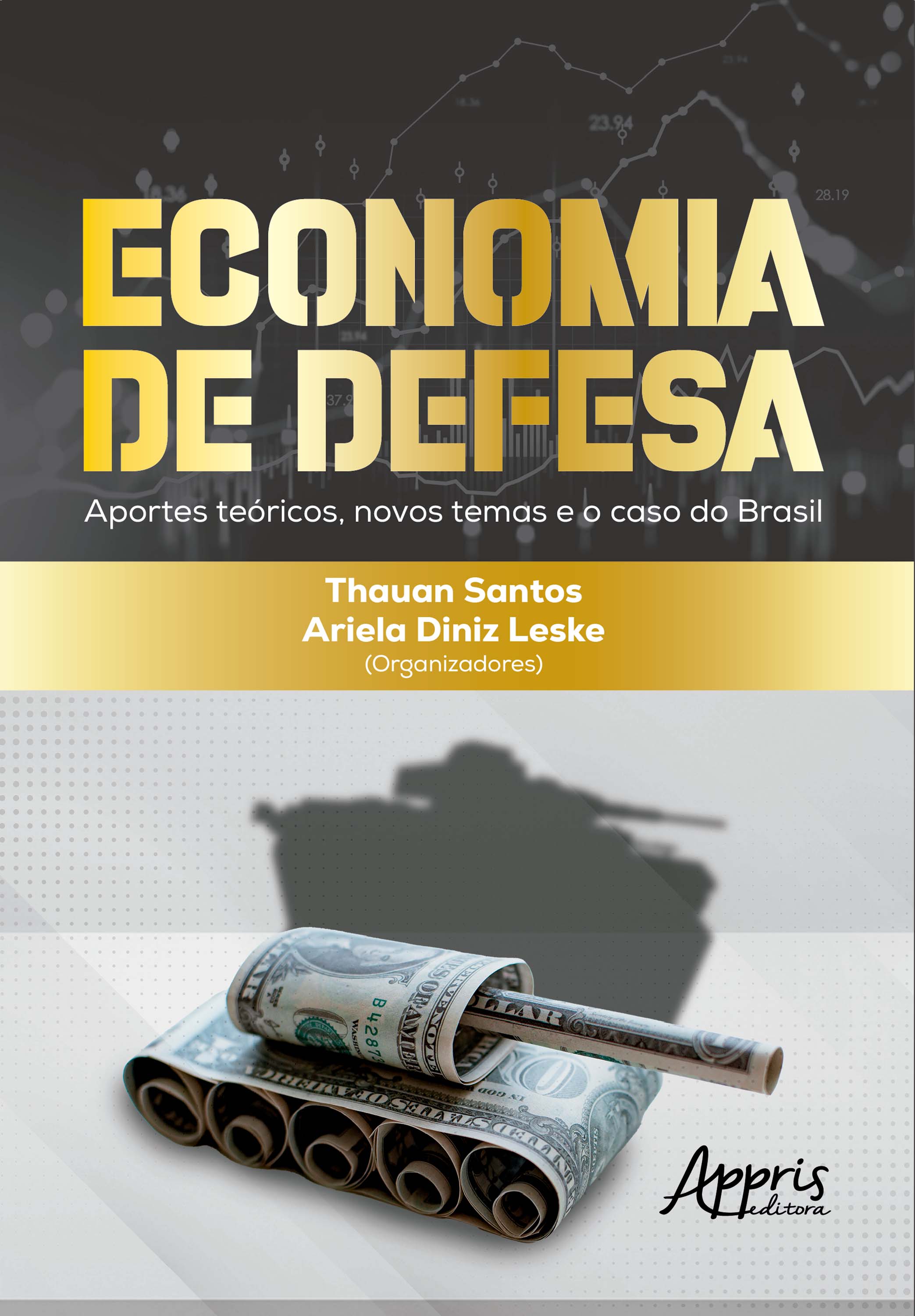 Economia de Defesa: Aportes Teóricos, Novos Temas e o Caso do Brasil