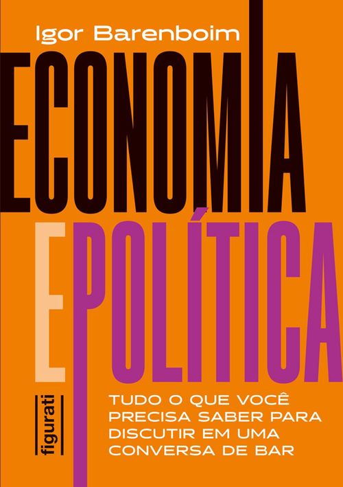 Economia e política: tudo o que você precisa saber para discutir em uma conversa de bar