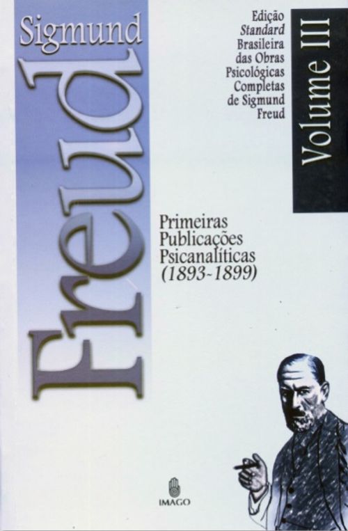 Edição Standard Brasileira das Obras Psicológicas Completas de Sigmund Freud Volume III