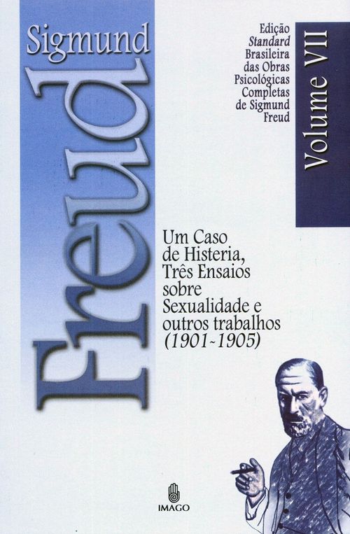 Edição Standard Brasileira das Obras Psicológicas Completas de Sigmund Freud Volume VII