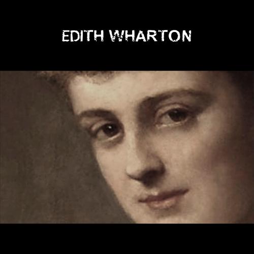 Edith Wharton: The Complete Novels