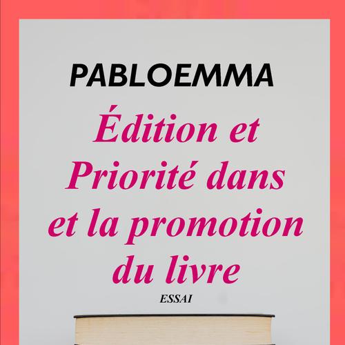 Edition et priorité dans la promotion du livre