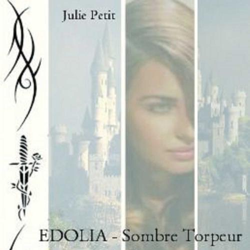 EDOLIA - SOMBRE TORPEUR - 1 ÈRE PARTIE