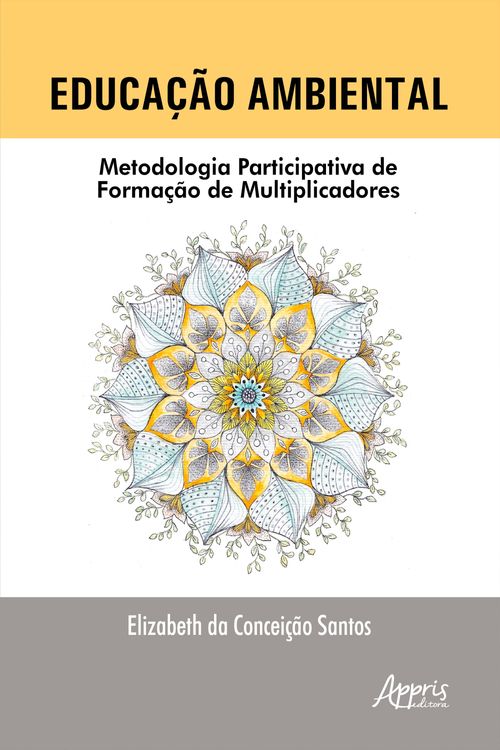 Educação Ambiental: Metodologia Participativa de Formação de Multiplicadores