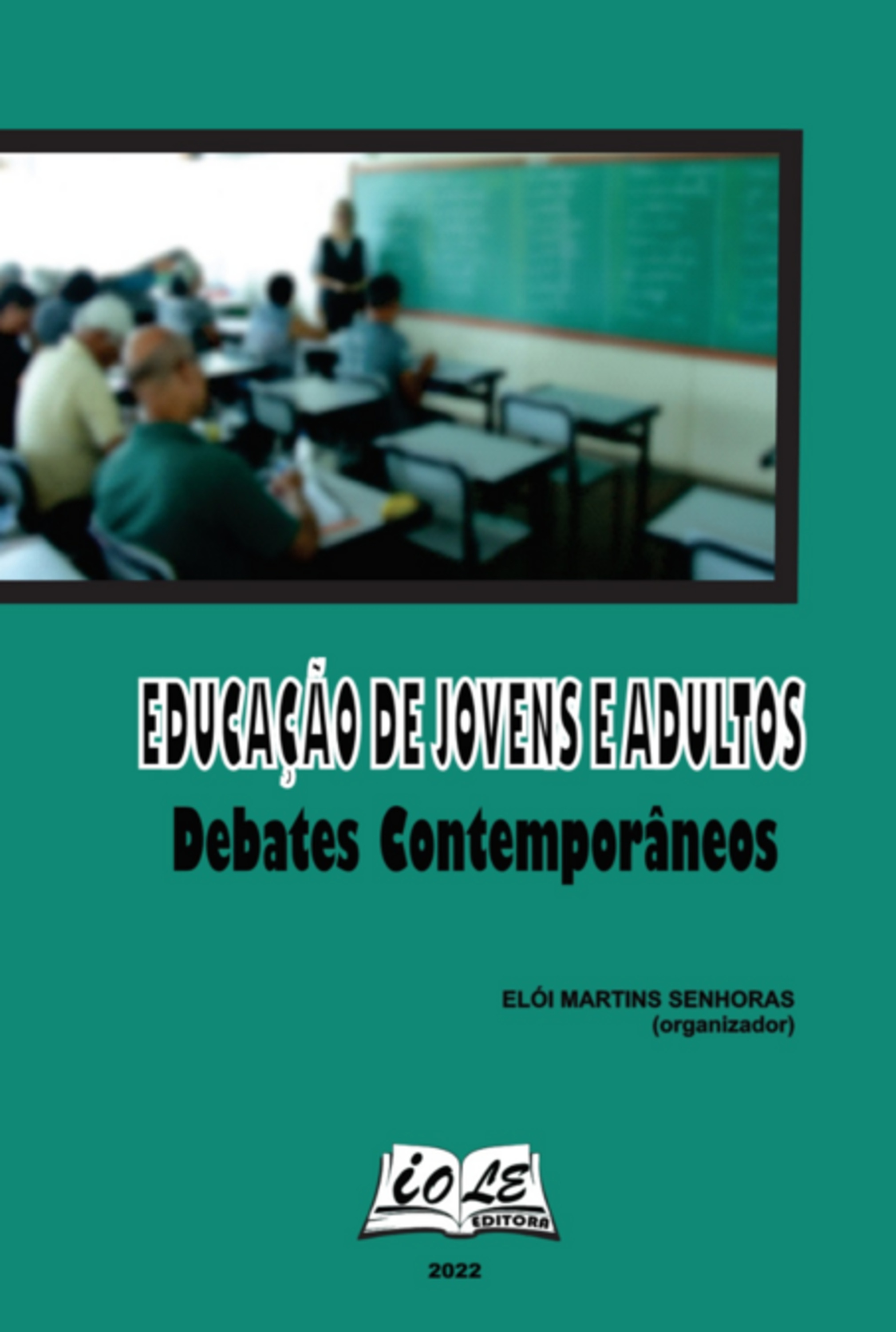 Educação De Jovens E Adultos: Debates Contemporâneos