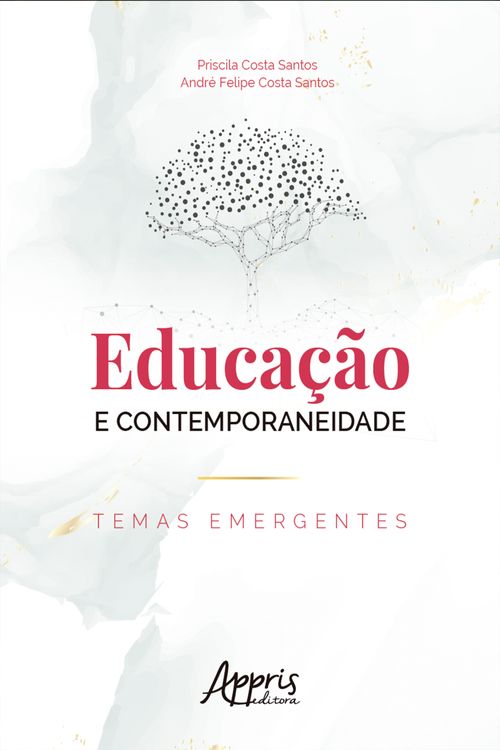 Educação e Contemporaneidade: Temas Emergentes