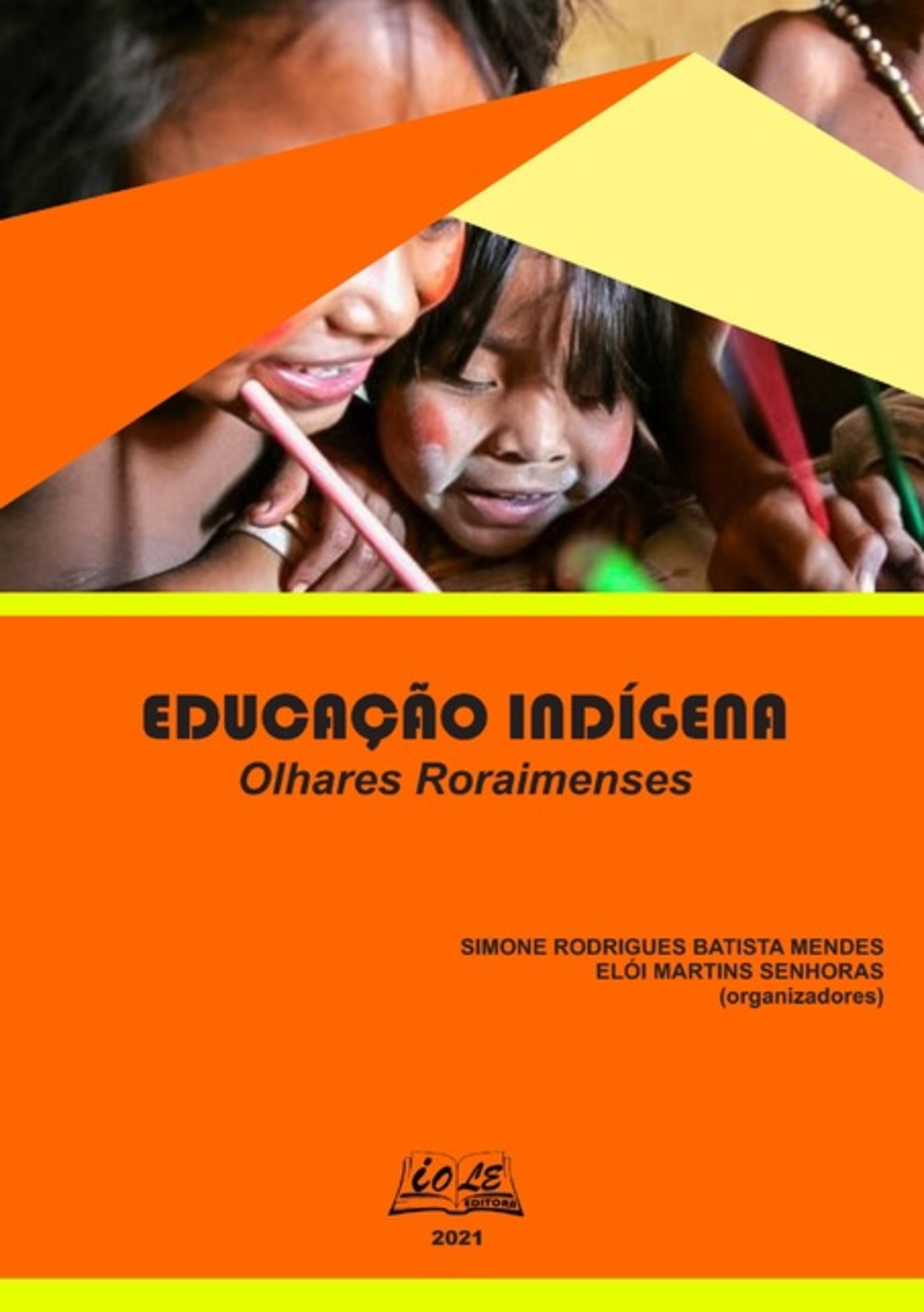 Educação Indígena: Olhares Roraimenses