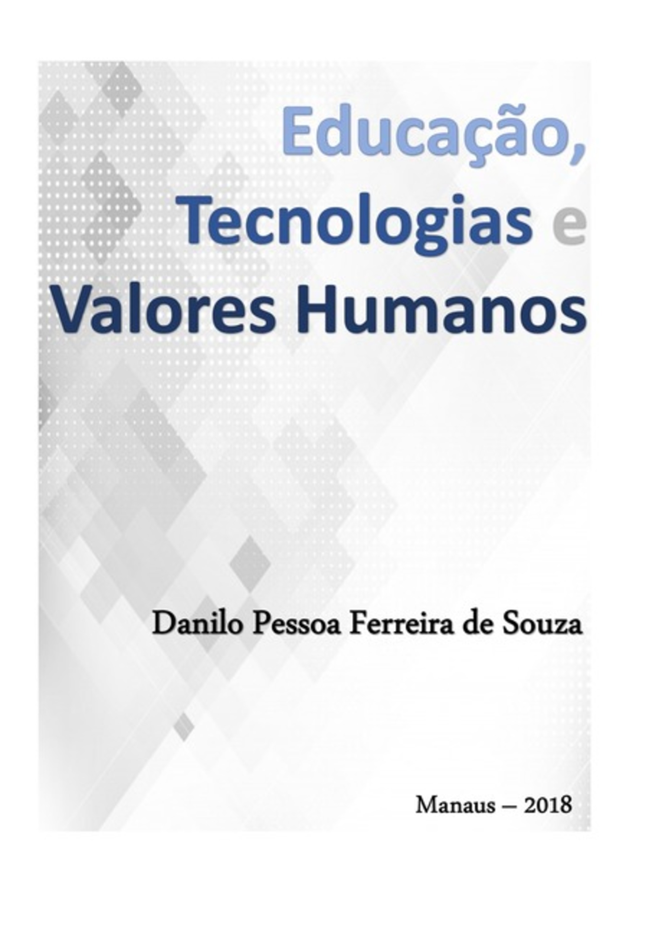 Educação, Tecnologias E Valores Humanos