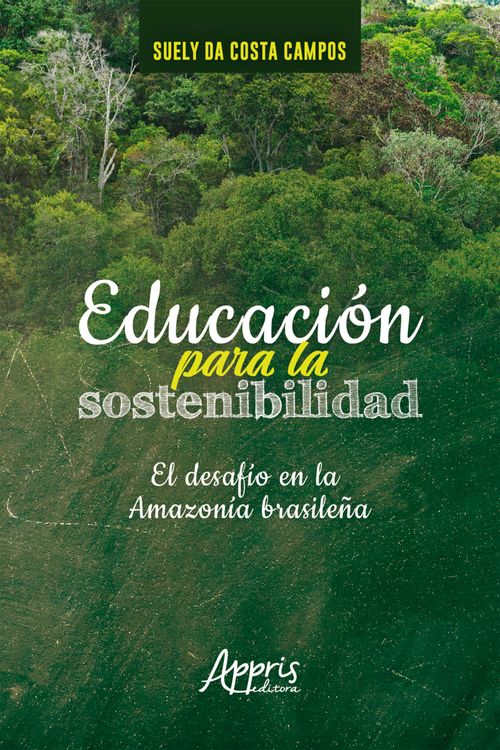  Educación Para la Sostenibilidad: El Desafío en la Amazonía Brasileña