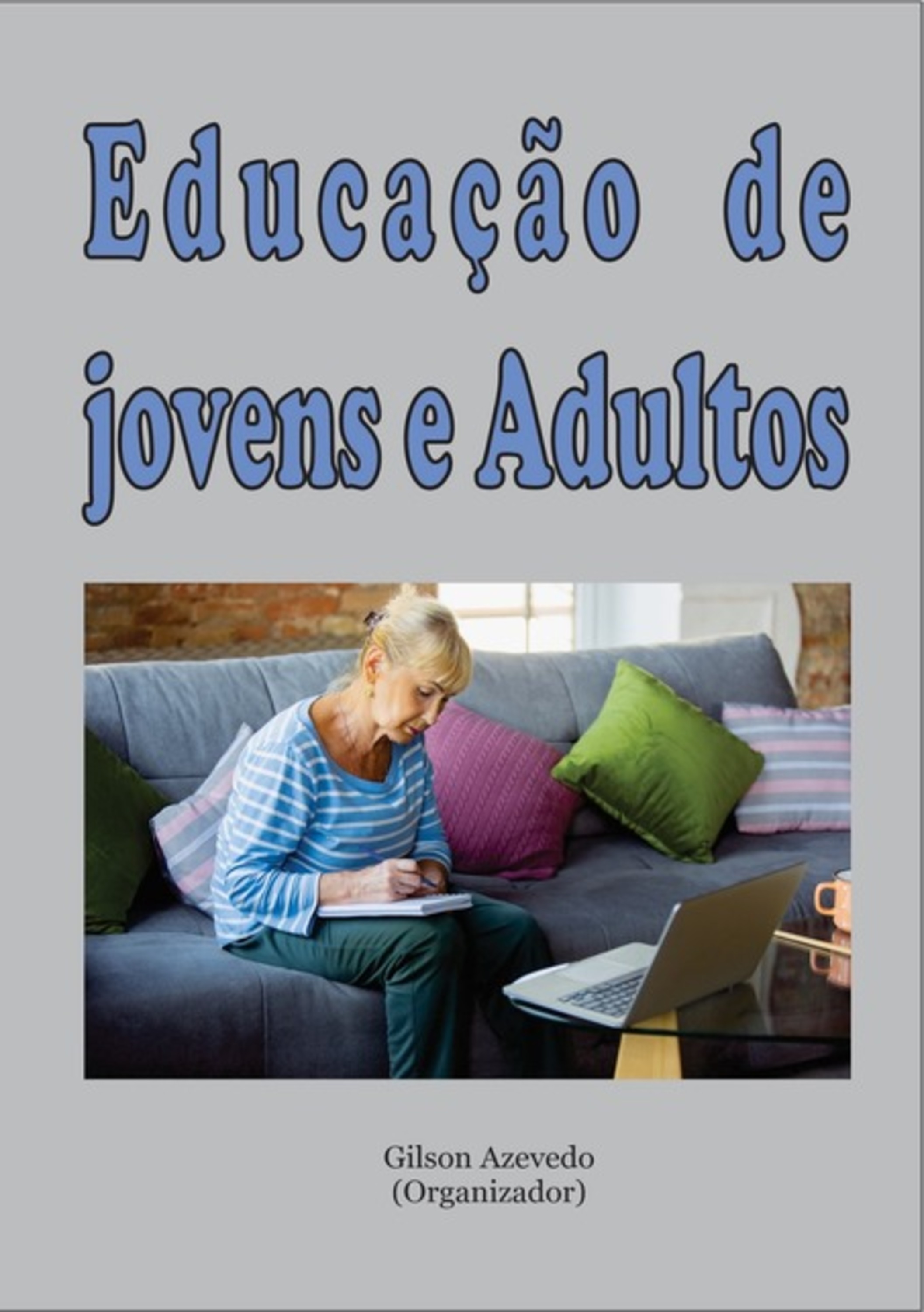 Eja,educação De Jovens E Adultos No Mundo Hodierno