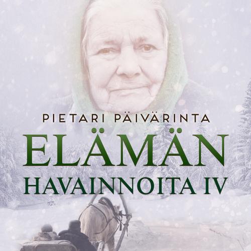 Elämän havainnoita IV