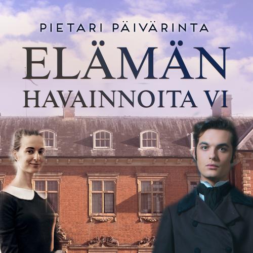 Elämän havainnoita VI