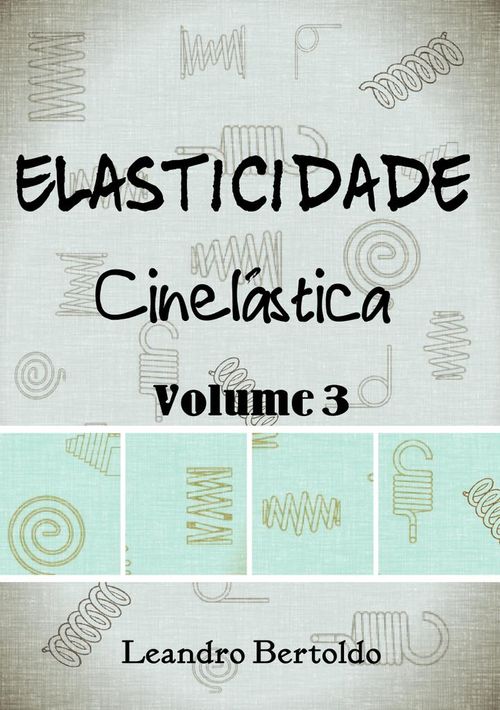 Elasticidade - Volume III