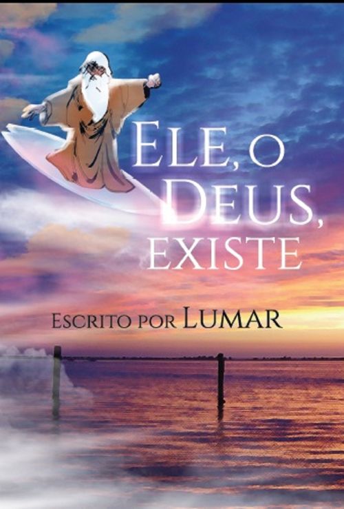 Ele, o Deus existe