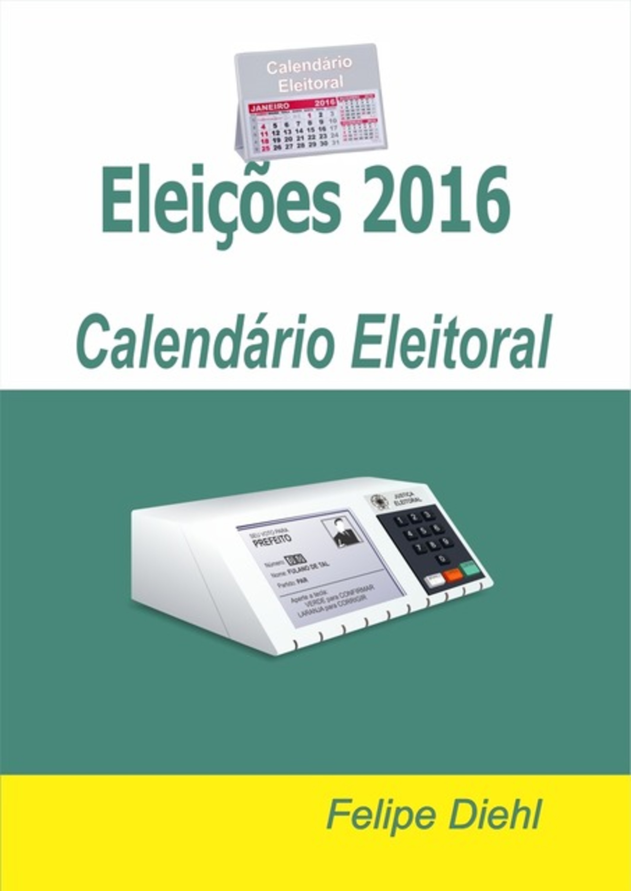 Eleições 2016: Calendário Eleitoral