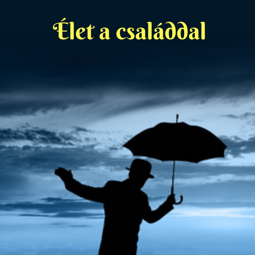 Élet a családdal