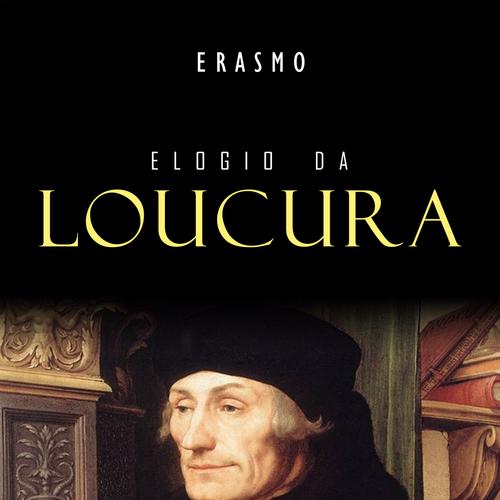 Elogio da Loucura