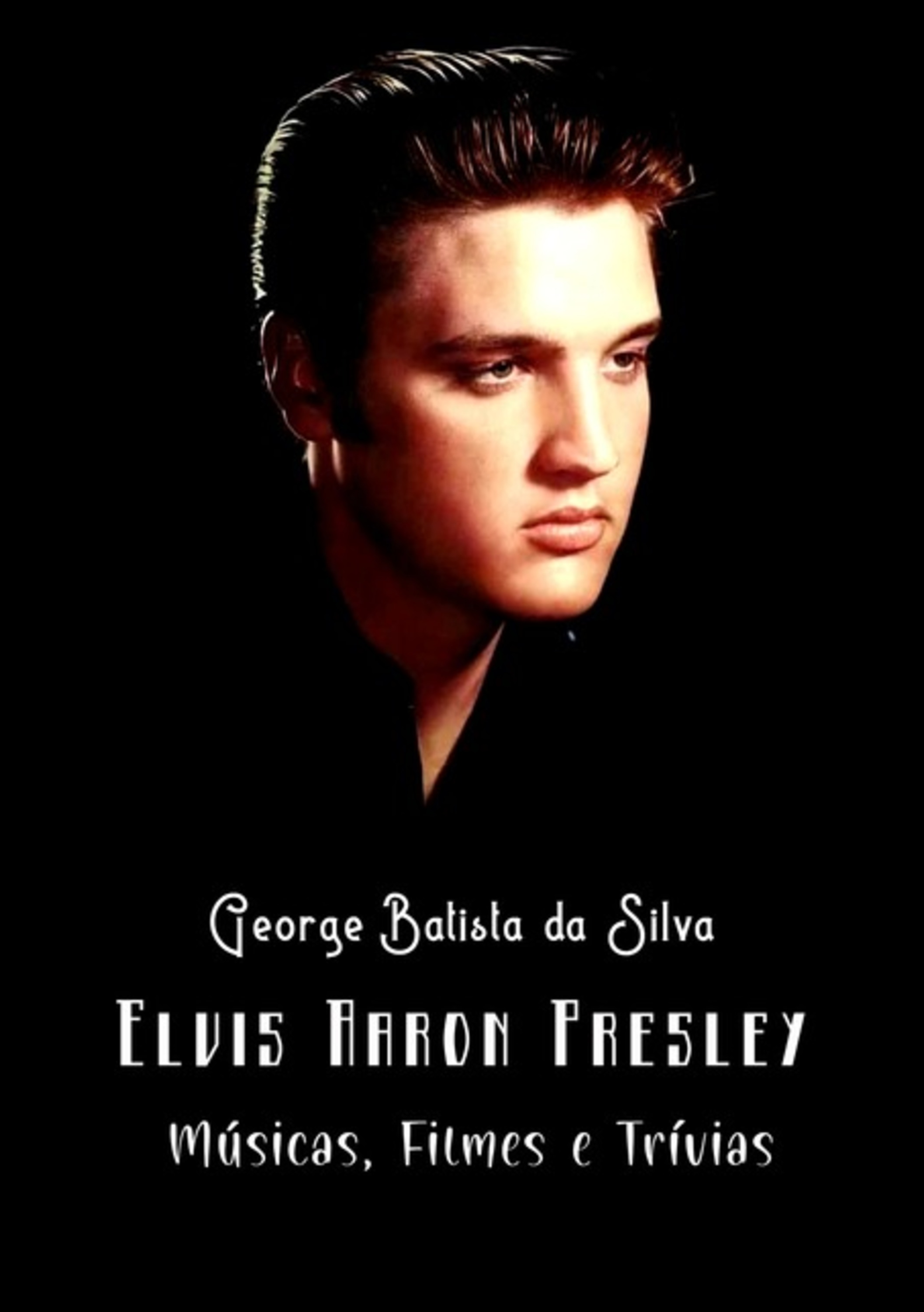 Elvis Aaron Presley