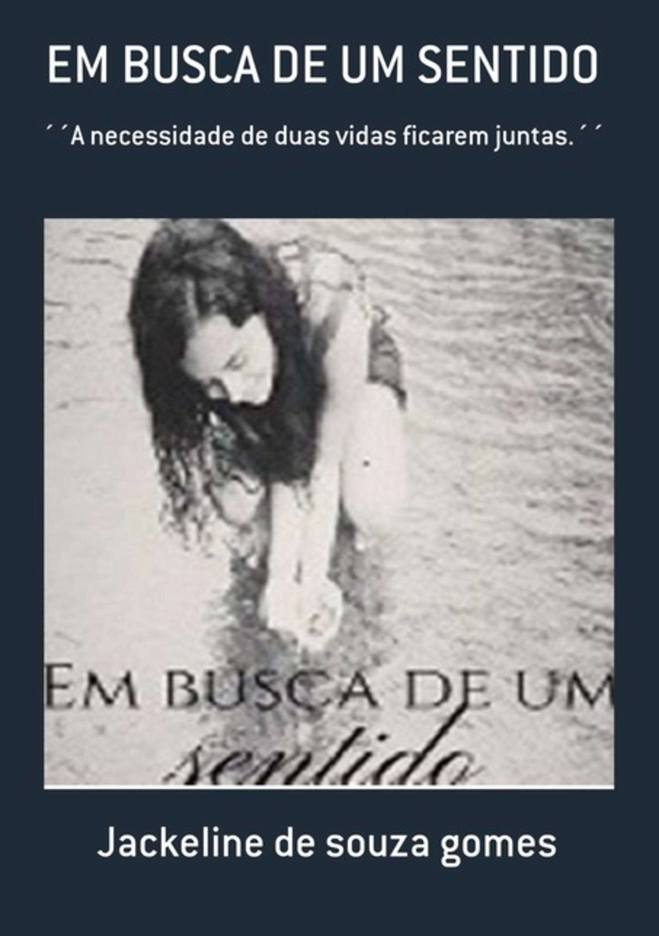 Em Busca De Um Sentido