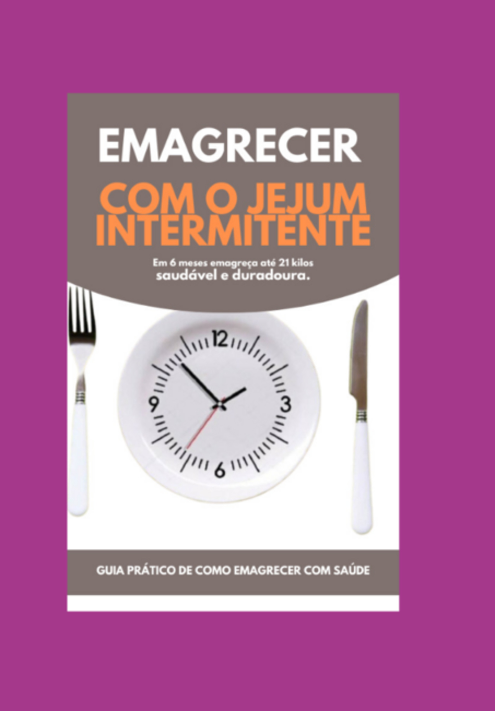 Emagrecer Com Jejum Intermitente