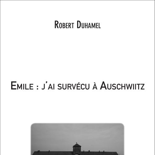 Emile : j'ai survécu à Auschwiitz