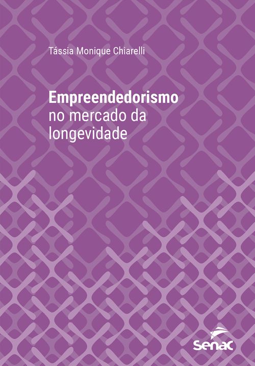 Empreendedorismo no mercado da longevidade