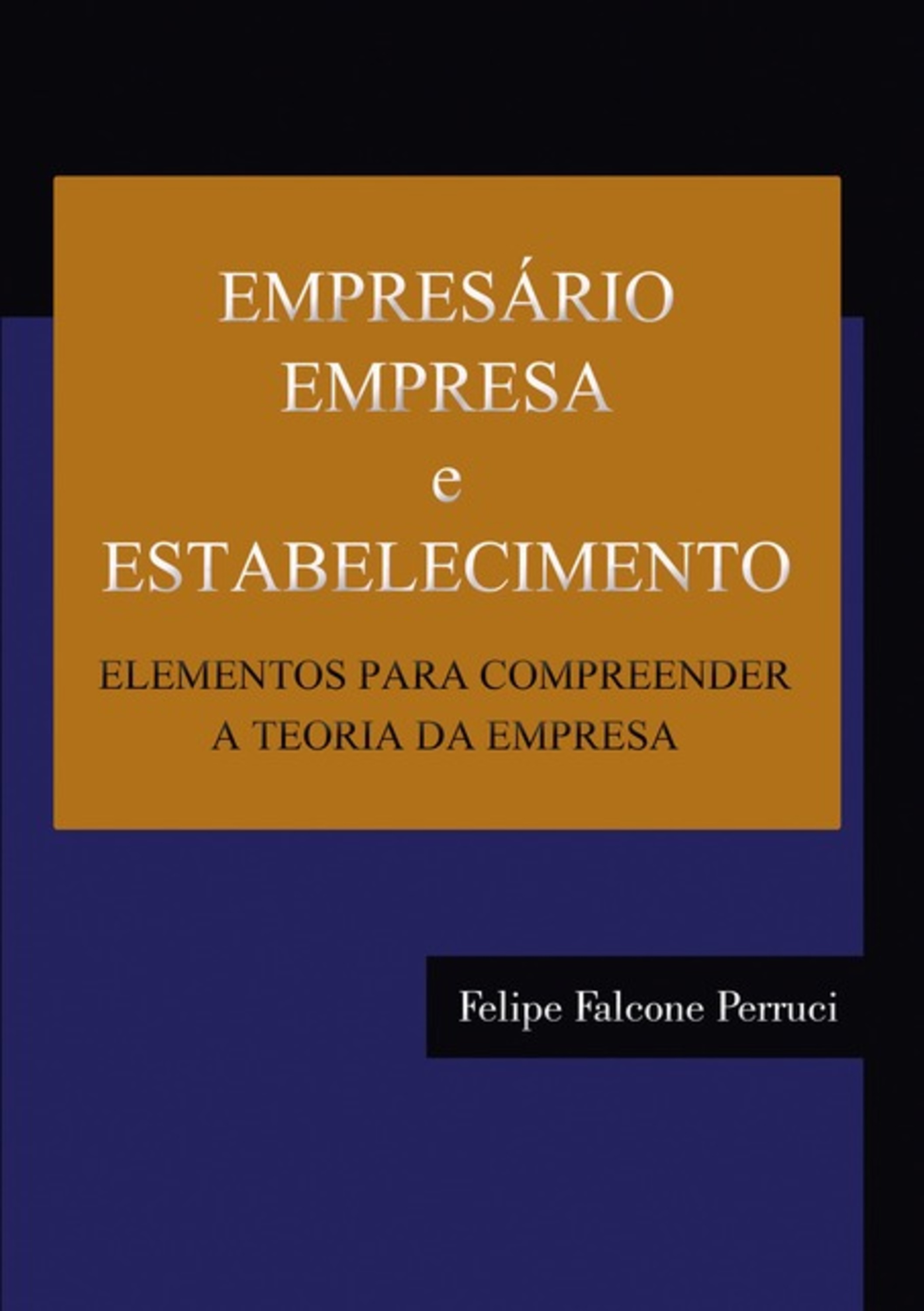 Empresário, Empresa E Estabelecimento