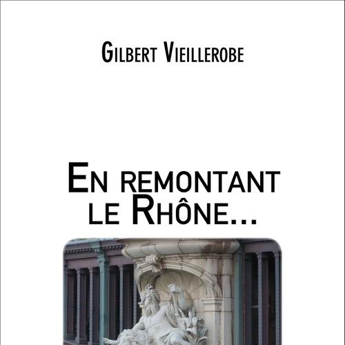 En remontant le Rhône...