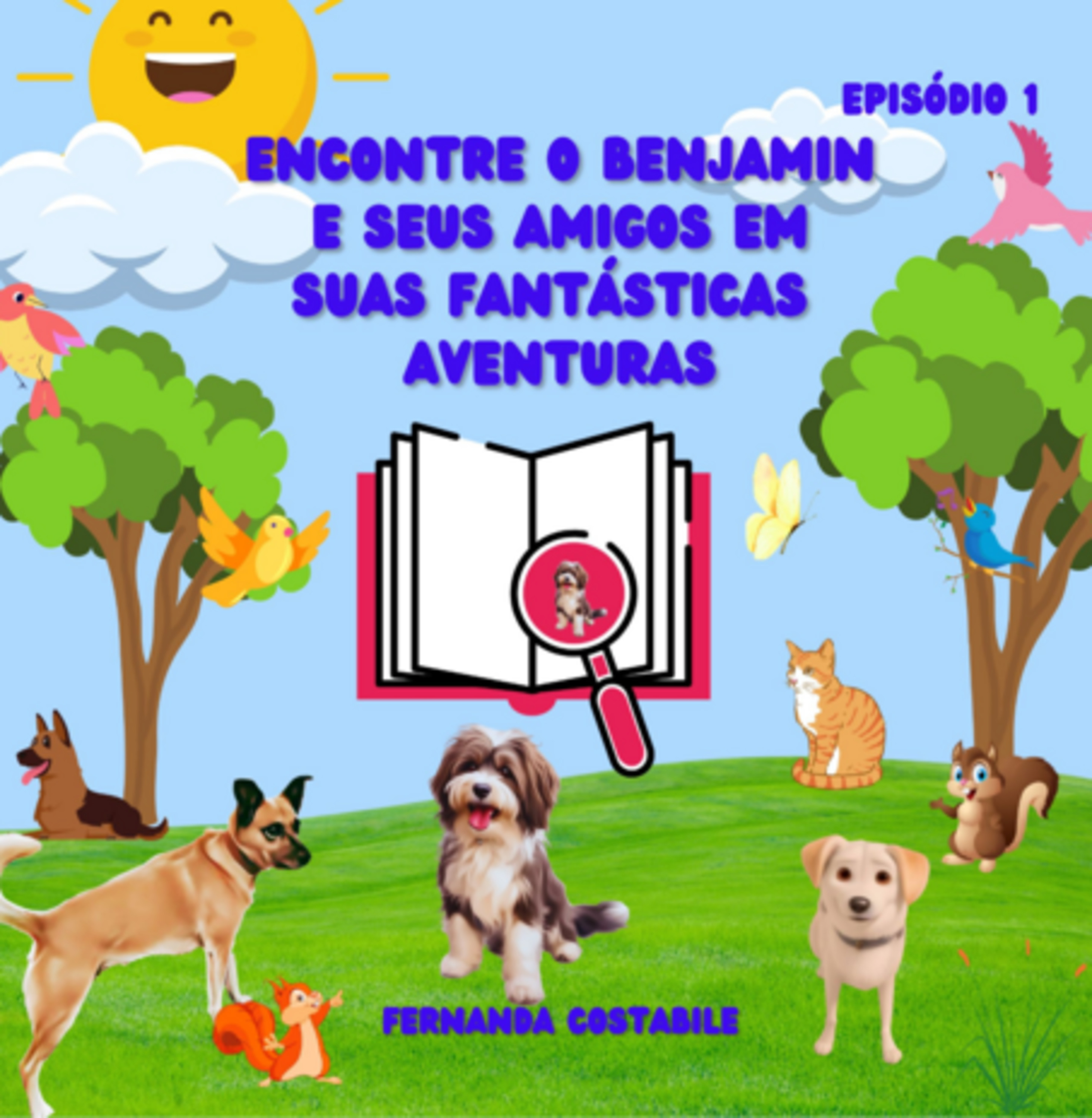 Encontre O Benjamin E Seus Amigos Em Suas Fantásticas Aventuras