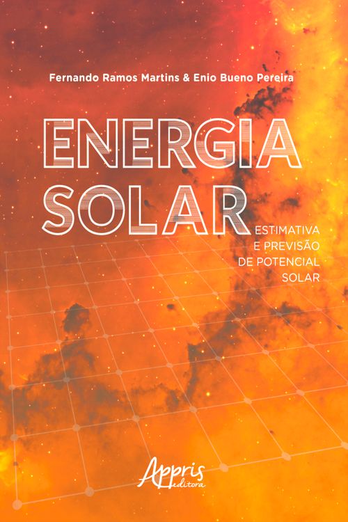 Energia Solar: Estimativa e Previsão de Potencial Solar