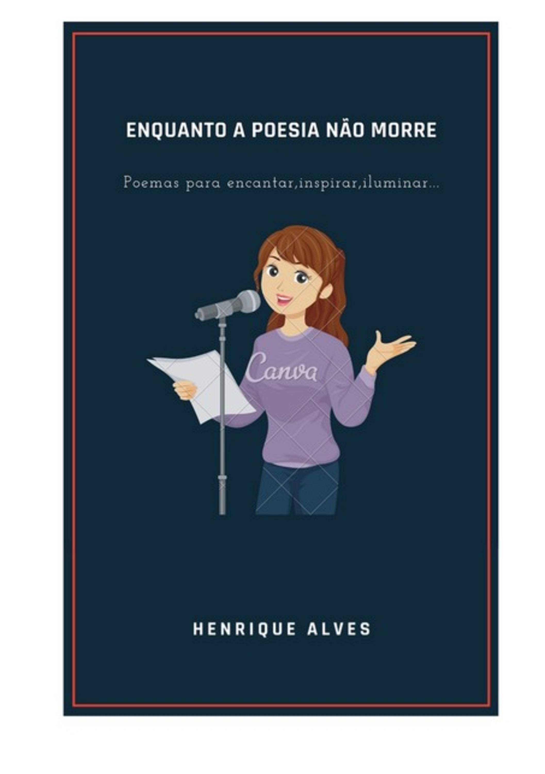 Enquanto A Poesia Não Morre