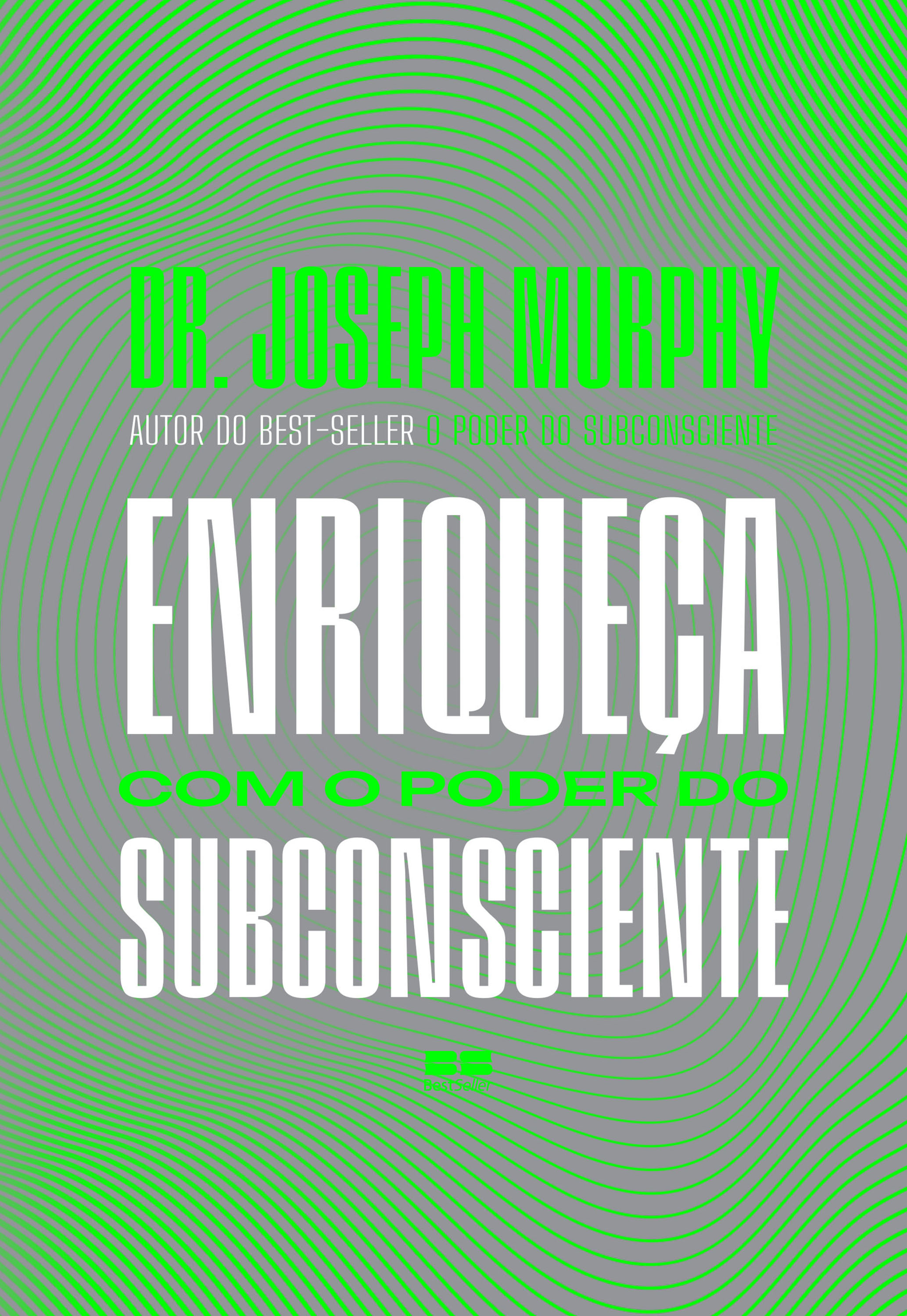 Enriqueça com o poder do subconsciente