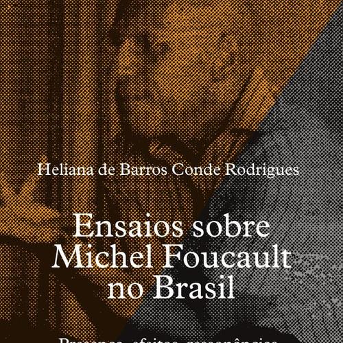 Ensaios sobre Michel Foucault no Brasil