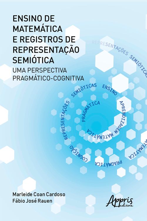 Ensino de Matemática e Registros de Representação Semiótica: uma Perspectiva Pragmático-Cognitiva