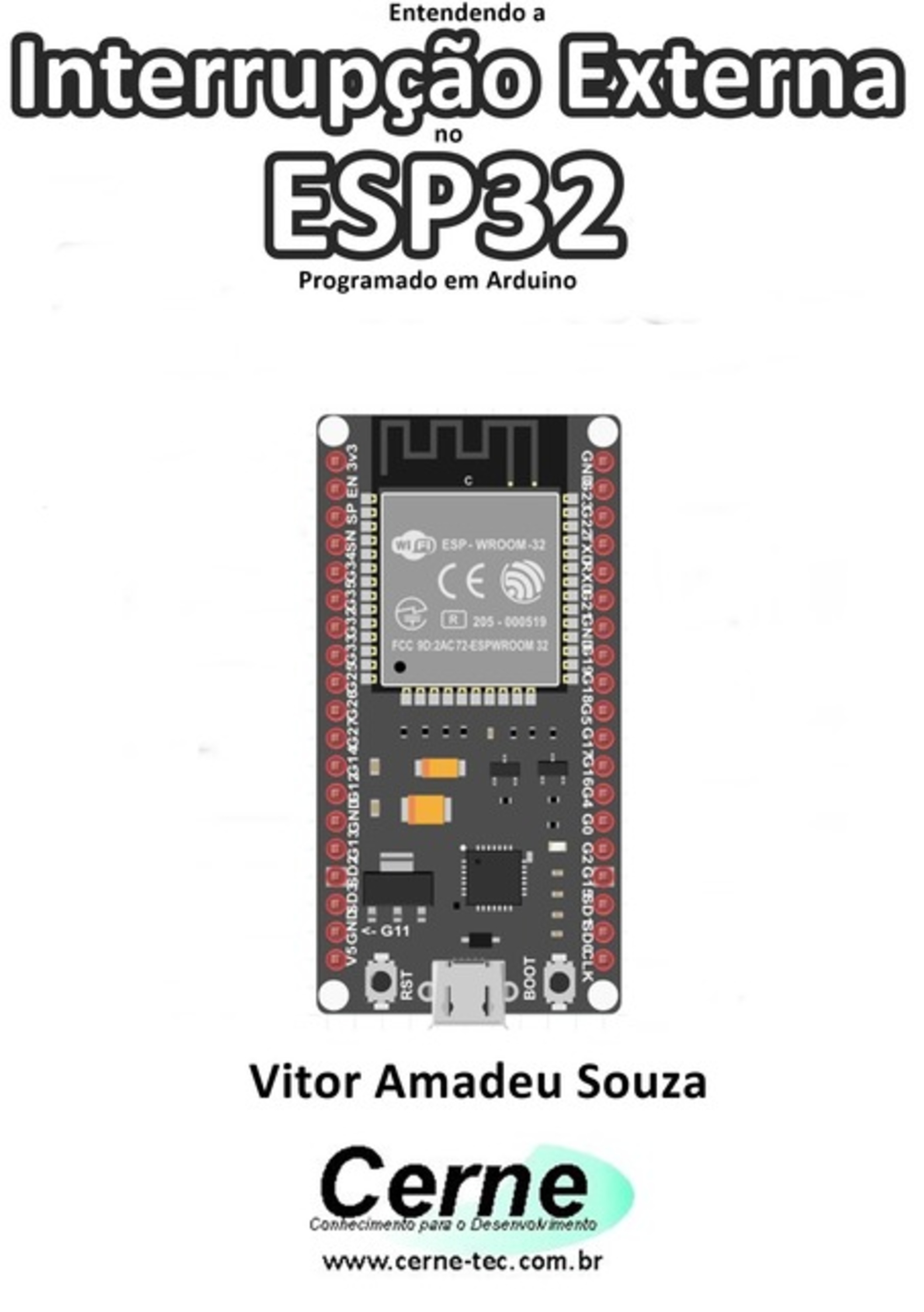 Entendendo A Interrupção Externa No Esp32 Programado Em Arduino